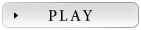 PLAY